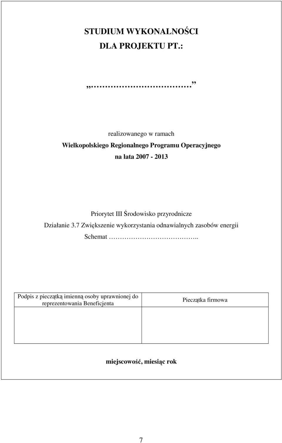 2007-2013 Priorytet III Środowisko przyrodnicze Działanie 3.