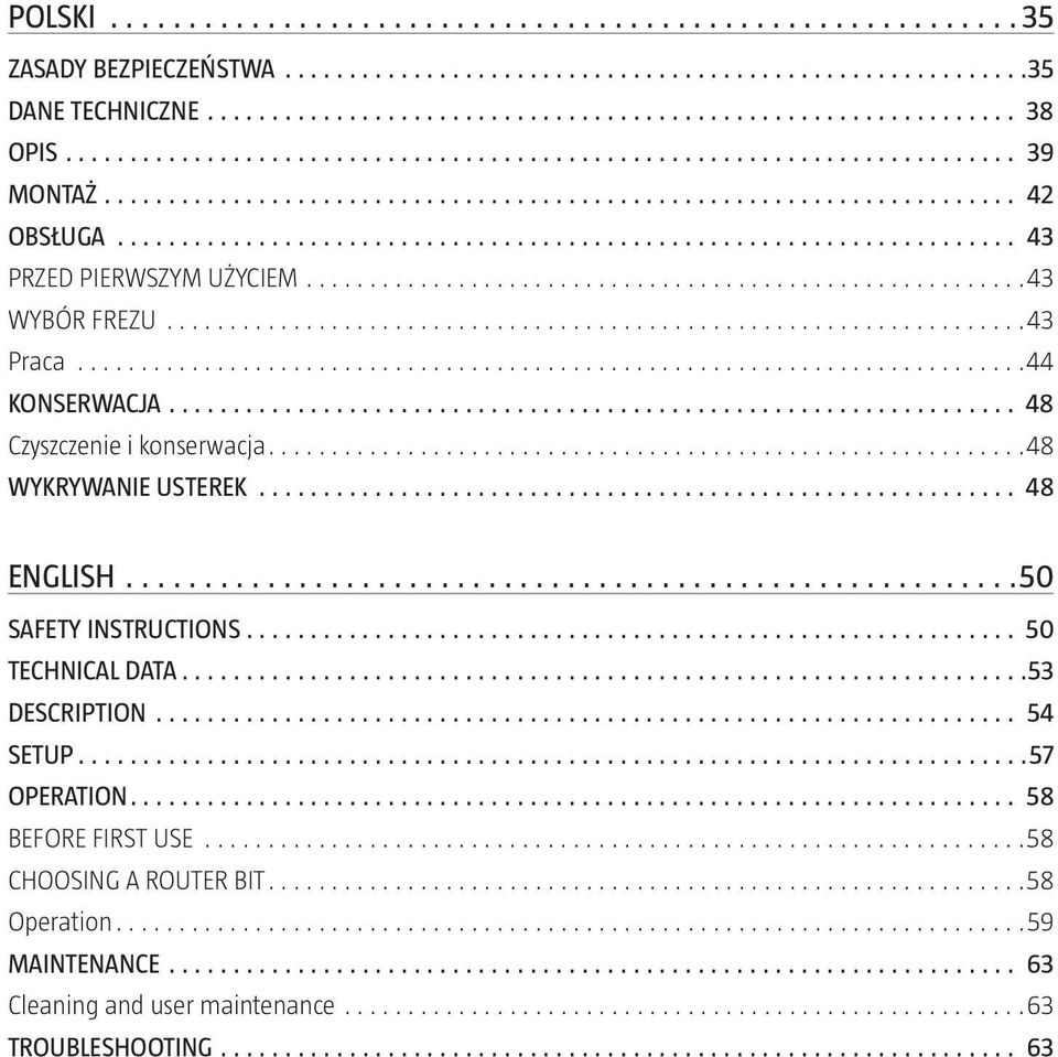 ENGLISH 50 SAFETY INSTRUCTIONS 50 TECHNICAL DATA 53 DESCRIPTION 54 SETUP 57 OPERATION 58 BEFORE FIRST