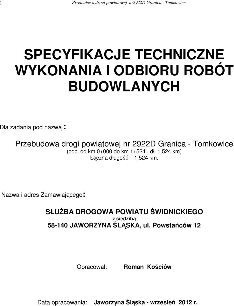 1,524 km) Łączna długość 1,524 km.