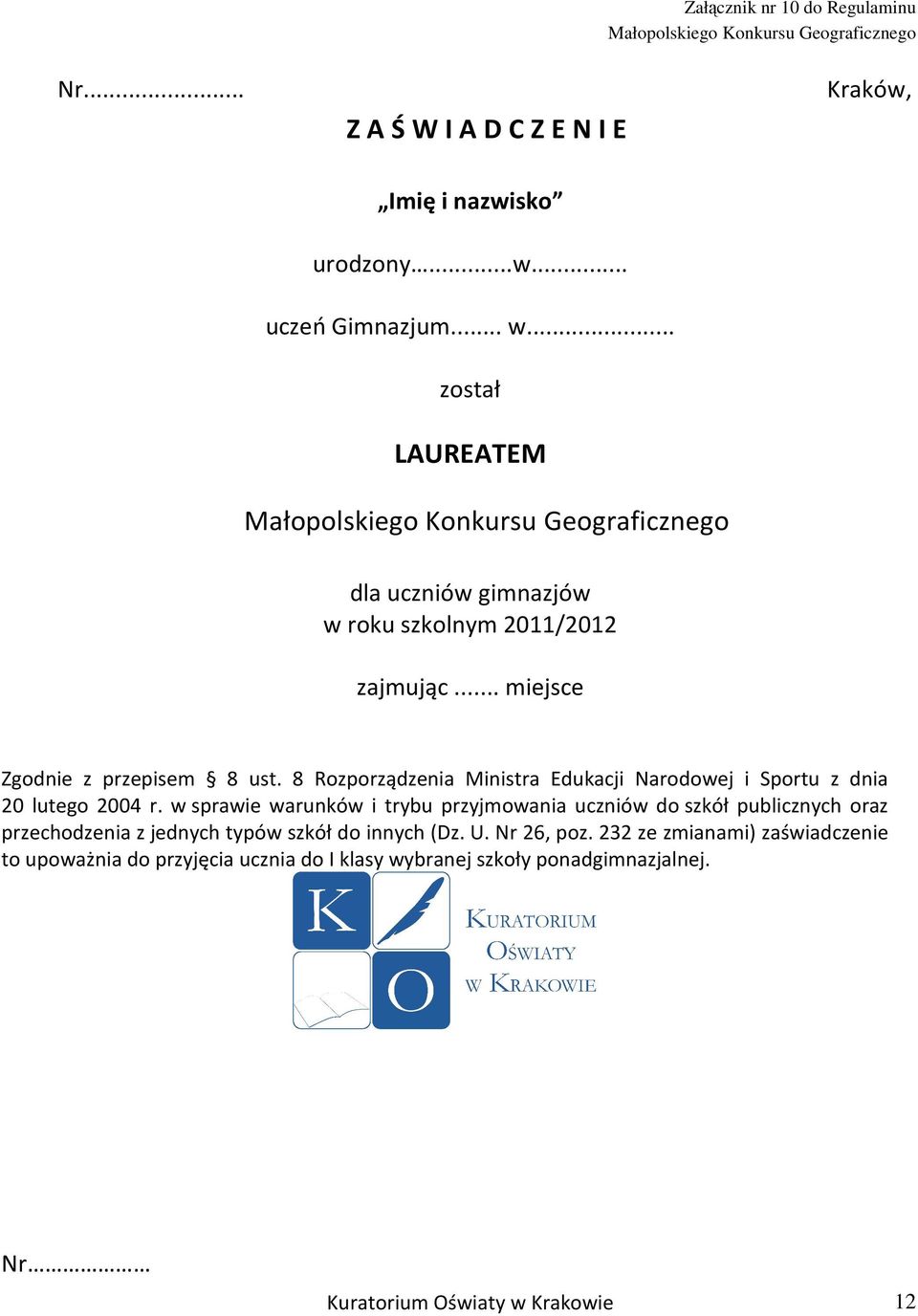 8 Rozporządzenia Ministra Edukacji Narodowej i Sportu z dnia 20 lutego 2004 r.