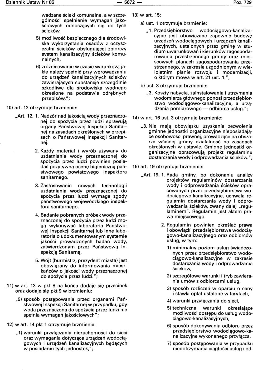 obstugujqcej zbiorczy system kanalizacyjny sciekow komunalnych, 6) zr6inicowanie w czasie warunk6w, jakie naleiy spelnic przy wprowadzaniu do urzadzeri kanalizacyjnych sclekow zawierajqcych