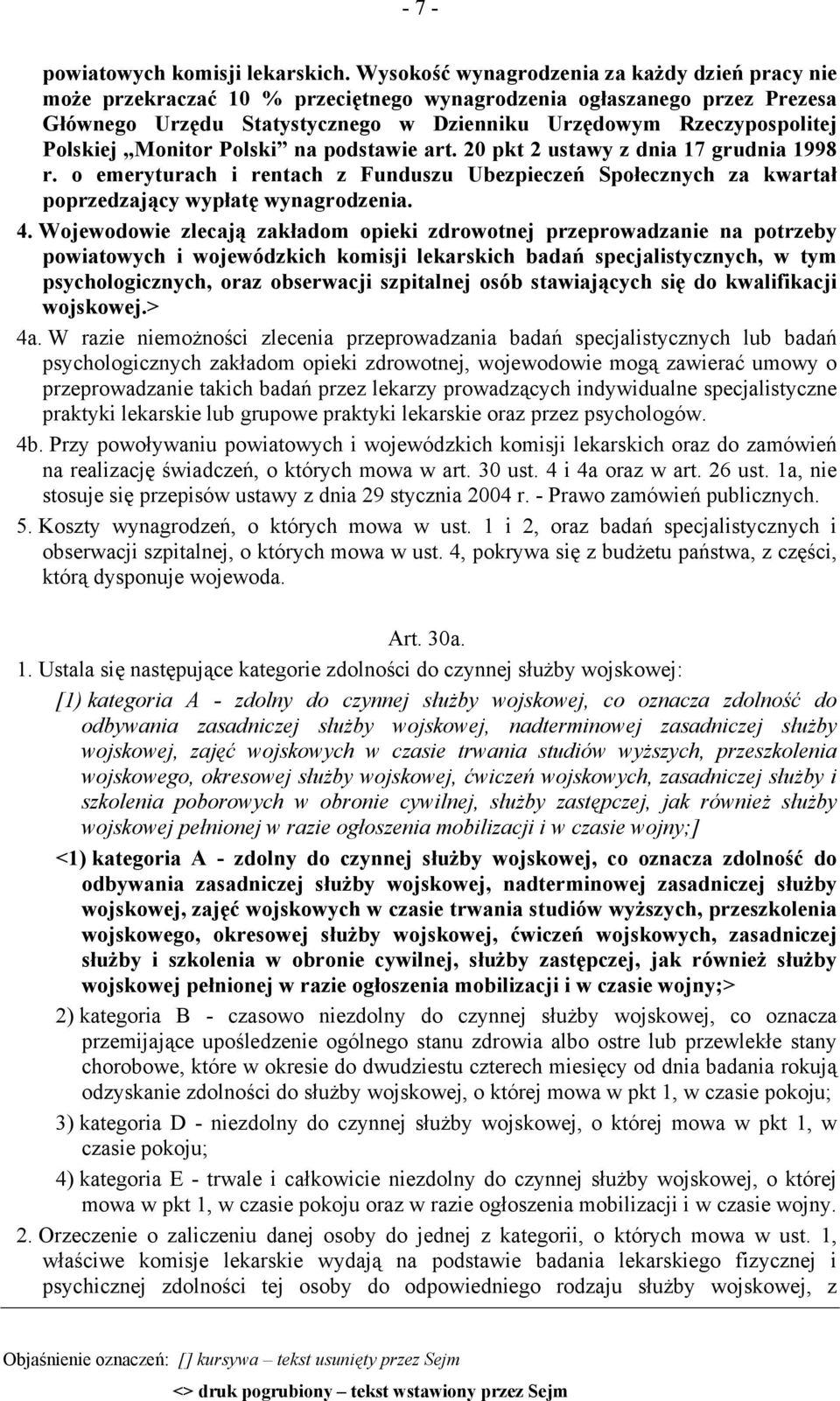 Polskiej Monitor Polski na podstawie art. 20 pkt 2 ustawy z dnia 17 grudnia 1998 r. o emeryturach i rentach z Funduszu Ubezpieczeń Społecznych za kwartał poprzedzający wypłatę wynagrodzenia. 4.