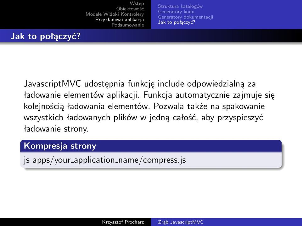 Funkcja automatycznie zajmuje się kolejnością ładowania elementów.