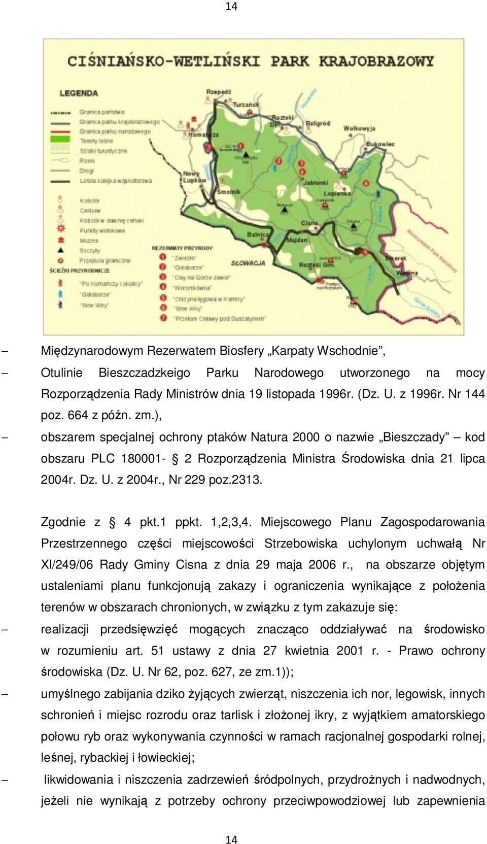 , Nr 229 poz.2313. Zgodnie z 4 pkt.1 ppkt. 1,2,3,4.