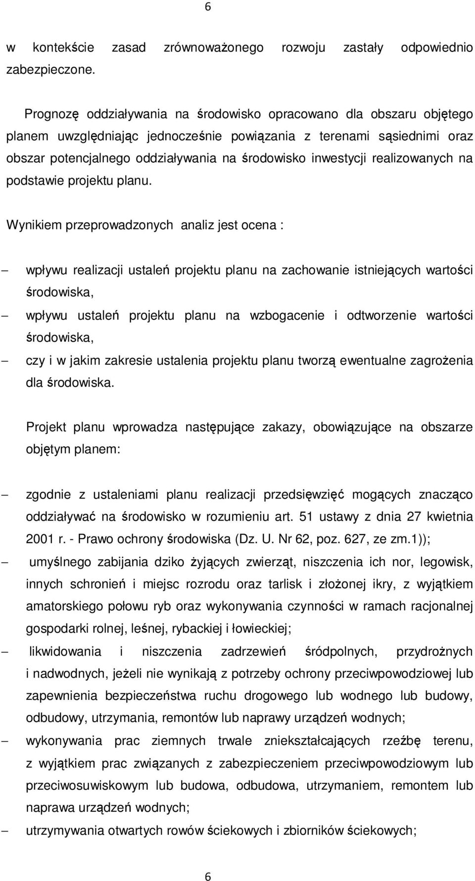 inwestycji realizowanych na podstawie projektu planu.