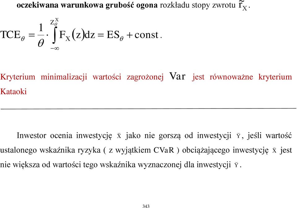 inwestycję jako nie goszą od inwestycji, jeśli watość ustalonego wskaźnika yzyka ( z