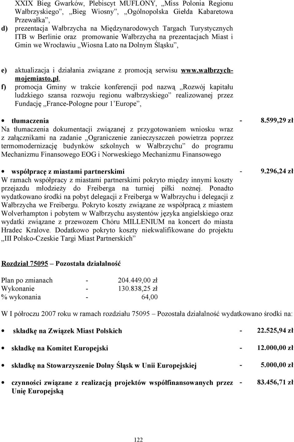 pl, f) promocja Gminy w trakcie konferencji pod nazwą Rozwój kapitału ludzkiego szansa rozwoju regionu wałbrzyskiego realizowanej przez Fundację France-Pologne pour 1 Europe, tłumaczenia - 8.