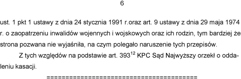 pozwana nie wyjaśniła, na czym polegało naruszenie tych przepisów.