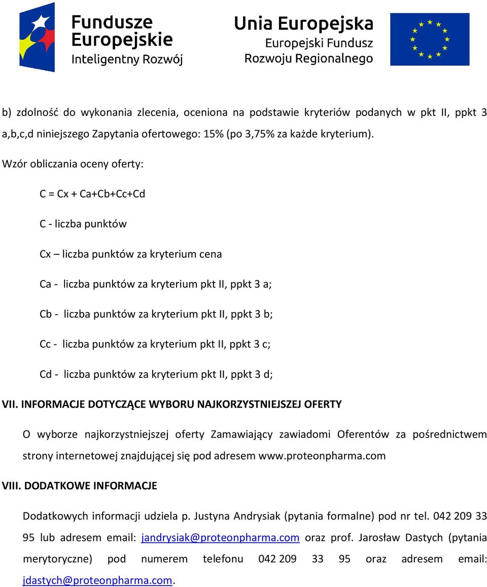 ppkt 3 b; Cc - liczba punktów za kryterium pkt II, ppkt 3 c; Cd - liczba punktów za kryterium pkt II, ppkt 3 d; VII.