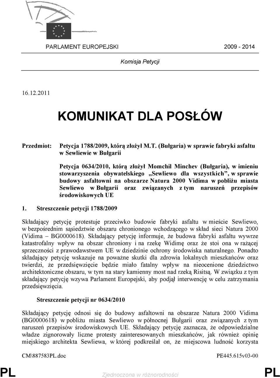 miasta Sewliewo w Bułgarii oraz związanych z tym naruszeń przepisów środowiskowych UE 1.