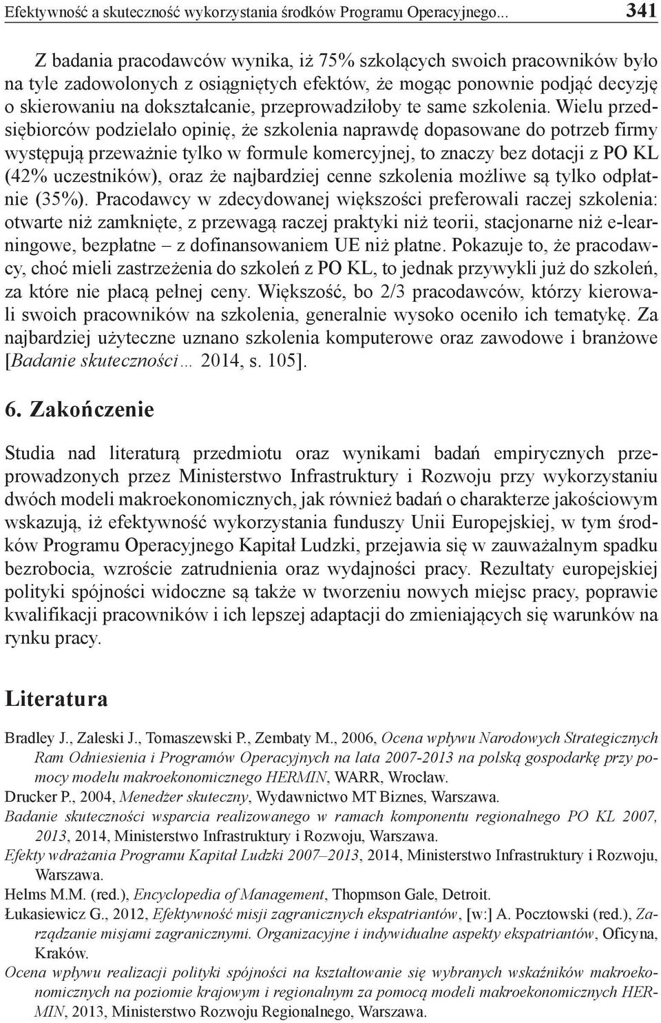 przeprowadziłoby te same szkolenia.