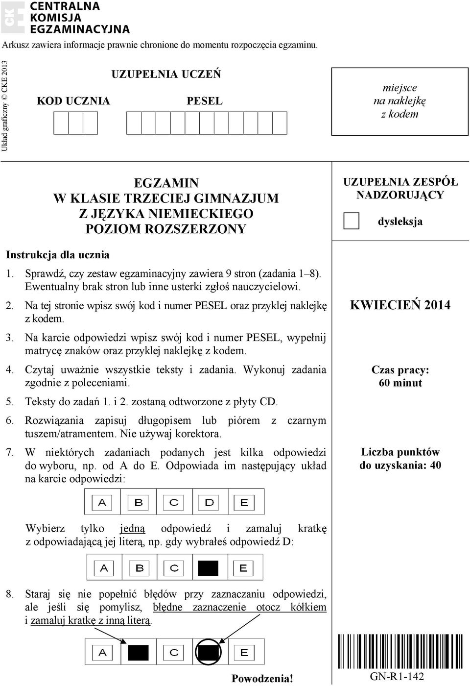 dysleksja Instrukcja dla ucznia 1. Sprawdź, czy zestaw egzaminacyjny zawiera 9 stron (zadania 1 8). Ewentualny brak stron lub inne usterki zgłoś nauczycielowi. 2.