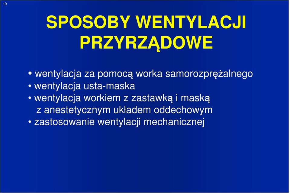 wentylacja workiem z zastawką i maską z