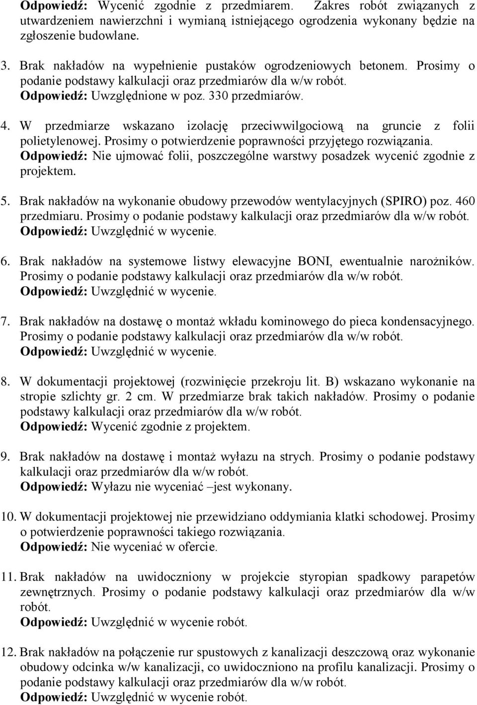 W przedmiarze wskazano izolację przeciwwilgociową na gruncie z folii polietylenowej. Prosimy o potwierdzenie poprawności przyjętego rozwiązania.