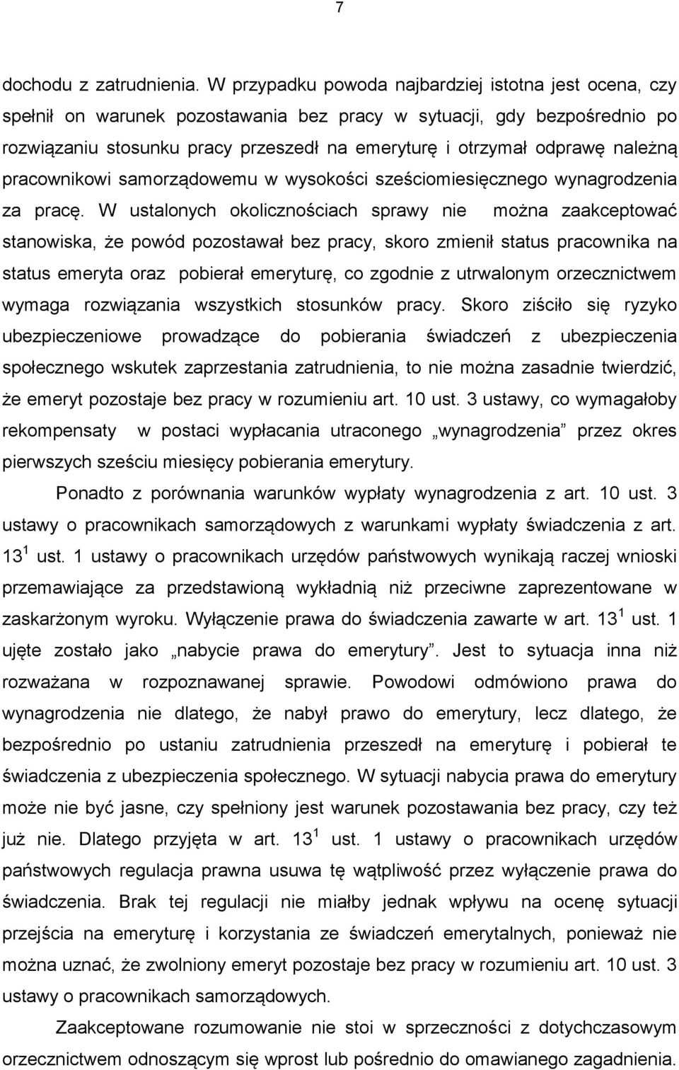 należną pracownikowi samorządowemu w wysokości sześciomiesięcznego wynagrodzenia za pracę.