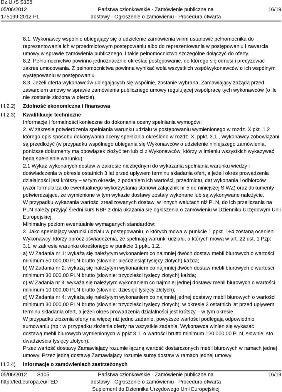 Pełnomocnictwo powinno jednoznacznie określać postępowanie, do którego się odnosi i precyzować zakres umocowania.