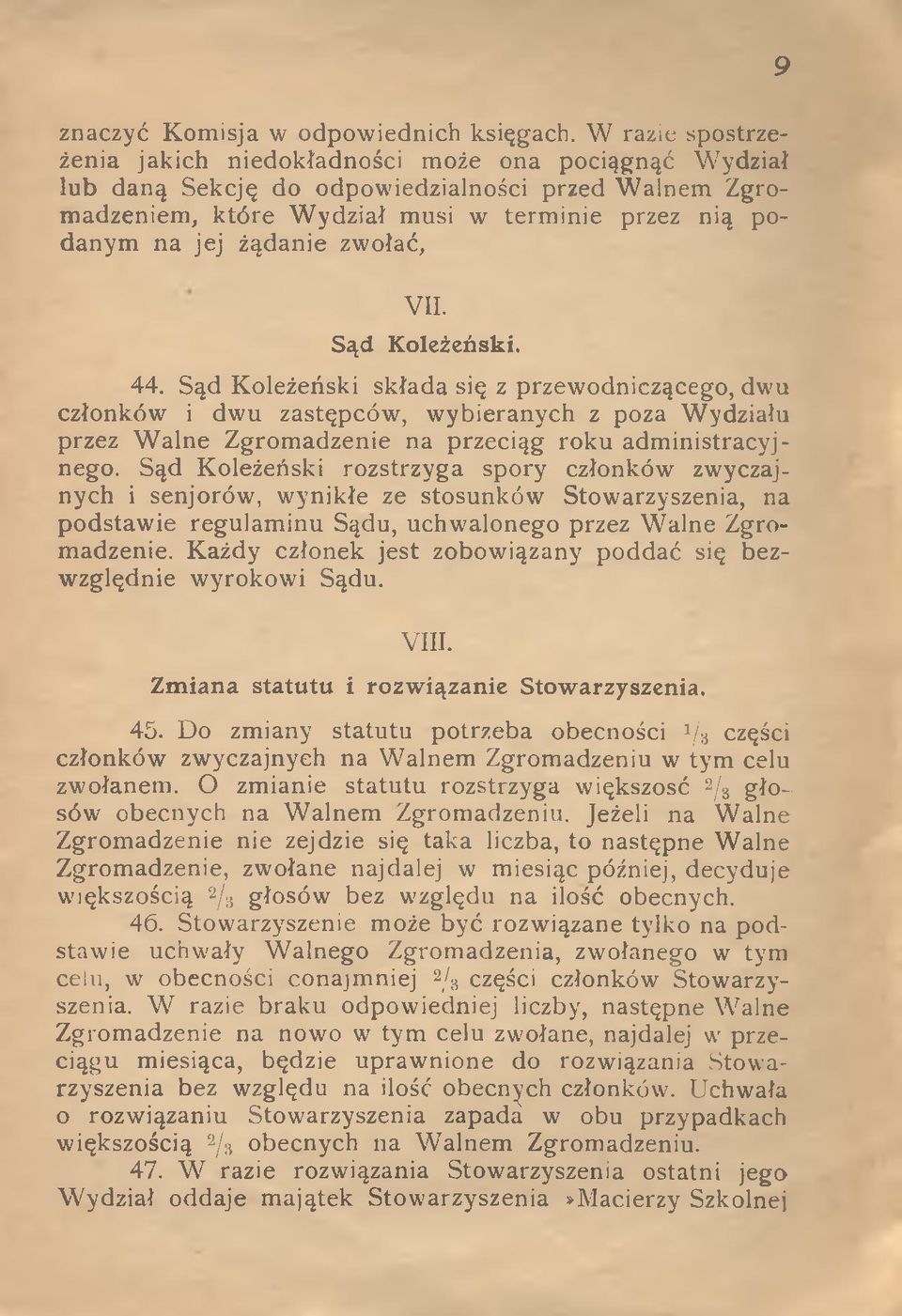 żądanie zwołać, VII. Sąd Koleżeński. 44.