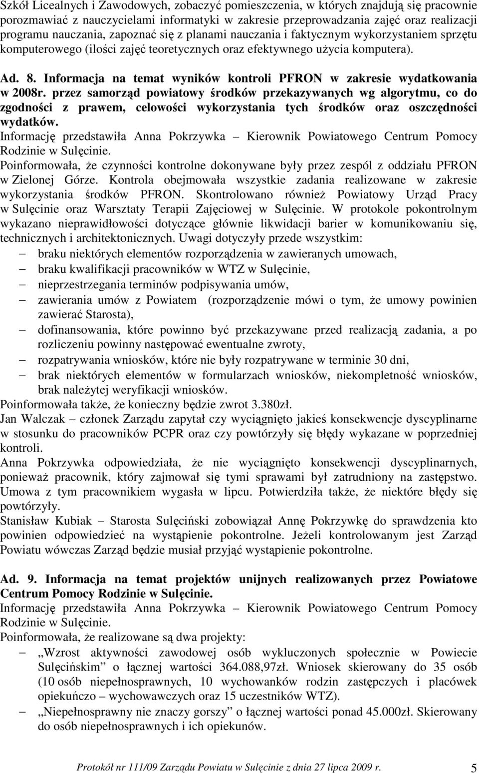 Informacja na temat wyników kontroli PFRON w zakresie wydatkowania w 2008r.