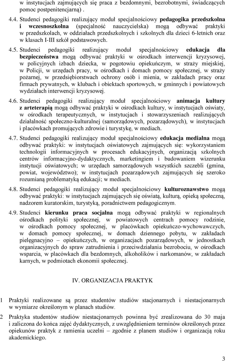 szkolnych dla dzieci 6-letnich oraz w klasach I-III szkół podstawowych. 4.5.