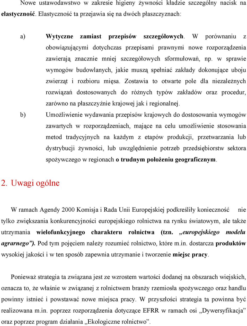 w sprawie wymogów budowlanych, jakie muszą spełniać zakłady dokonujące uboju zwierząt i rozbioru mięsa.