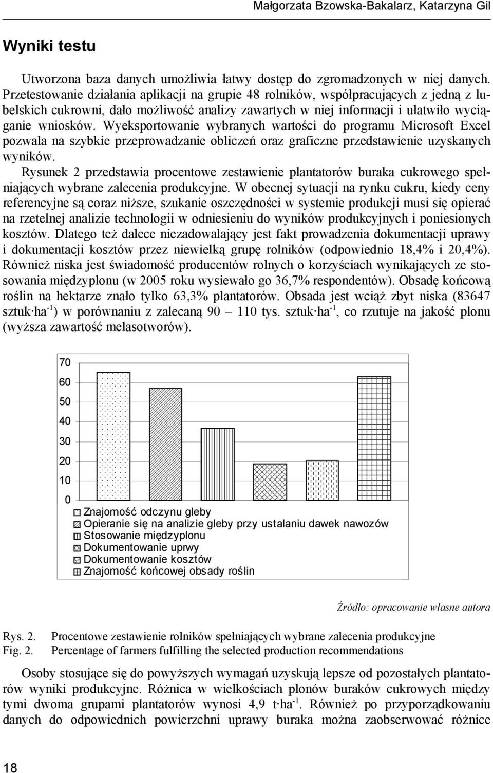 Wyeksportowanie wybranych wartości do programu Microsoft Excel pozwala na szybkie przeprowadzanie obliczeń oraz graficzne przedstawienie uzyskanych wyników.