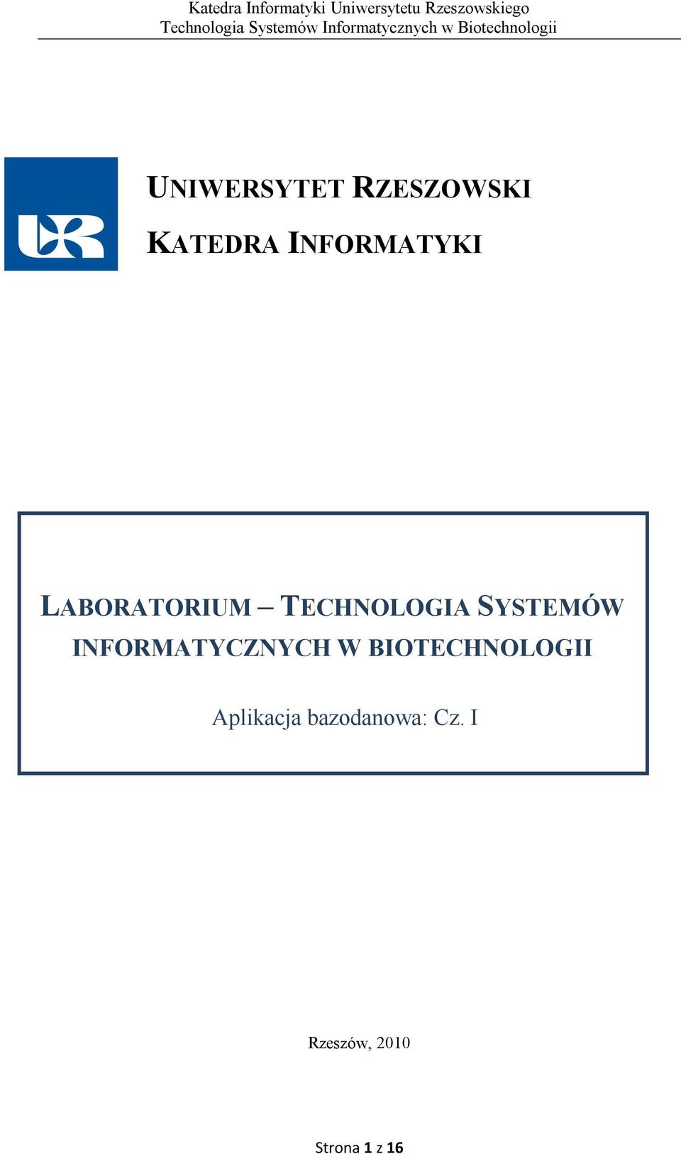 SYSTEMÓW INFORMATYCZNYCH W BIOTECHNOLOGII