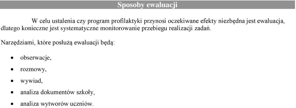 systematyczne monitorowanie przebiegu realizacji zadań.