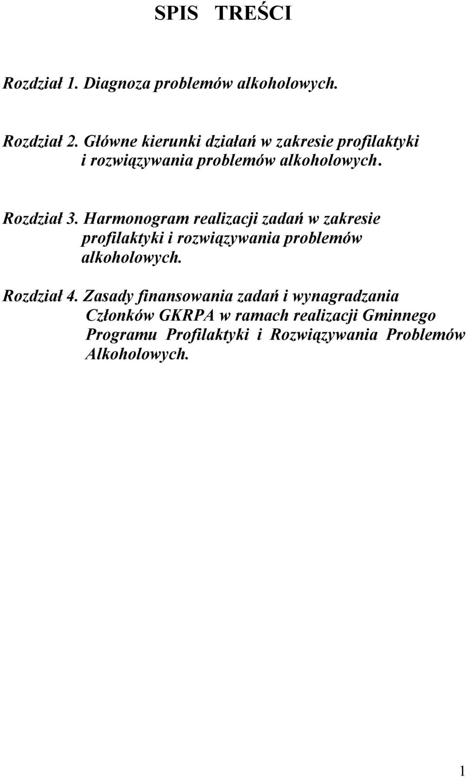 Harmonogram realizacji zadań w zakresie profilaktyki i rozwiązywania problemów alkoholowych. Rozdział 4.