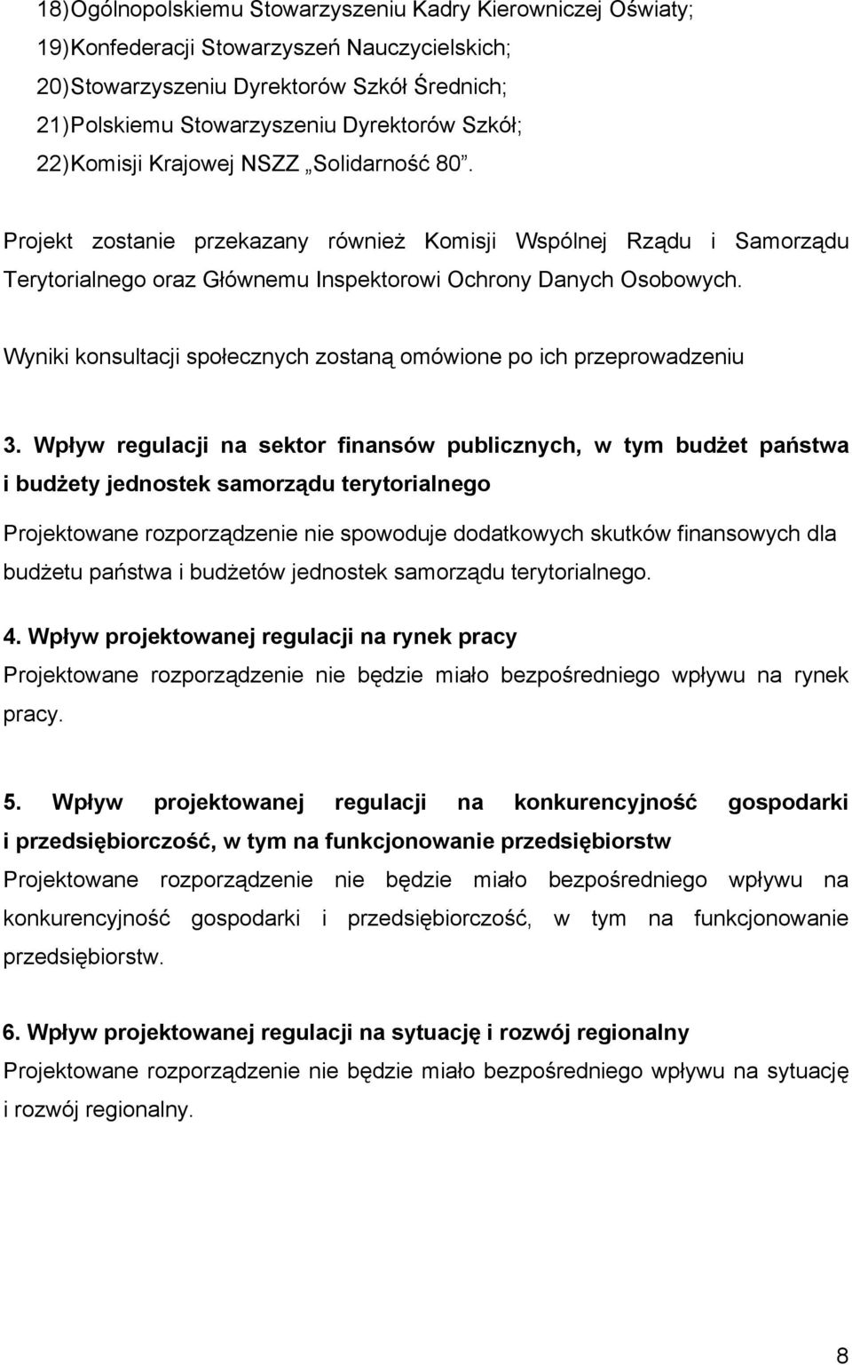 Wyniki konsultacji społecznych zostaną omówione po ich przeprowadzeniu 3.