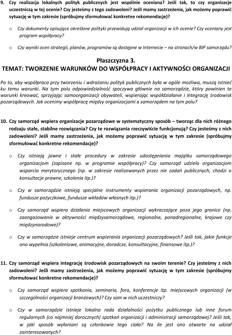 Czy ceniany jest prgram współpracy? Czy wyniki cen strategii, planów, prgramów są dstępne w Internecie na strnach/w BIP samrządu? Płaszczyzna 3.