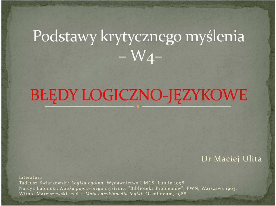 Narcyz Łubnicki: Nauka poprawnego myślenia.