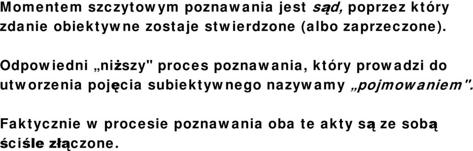 Odpowiedni niższy" proces poznawania, który prowadzi do utworzenia pojęcia