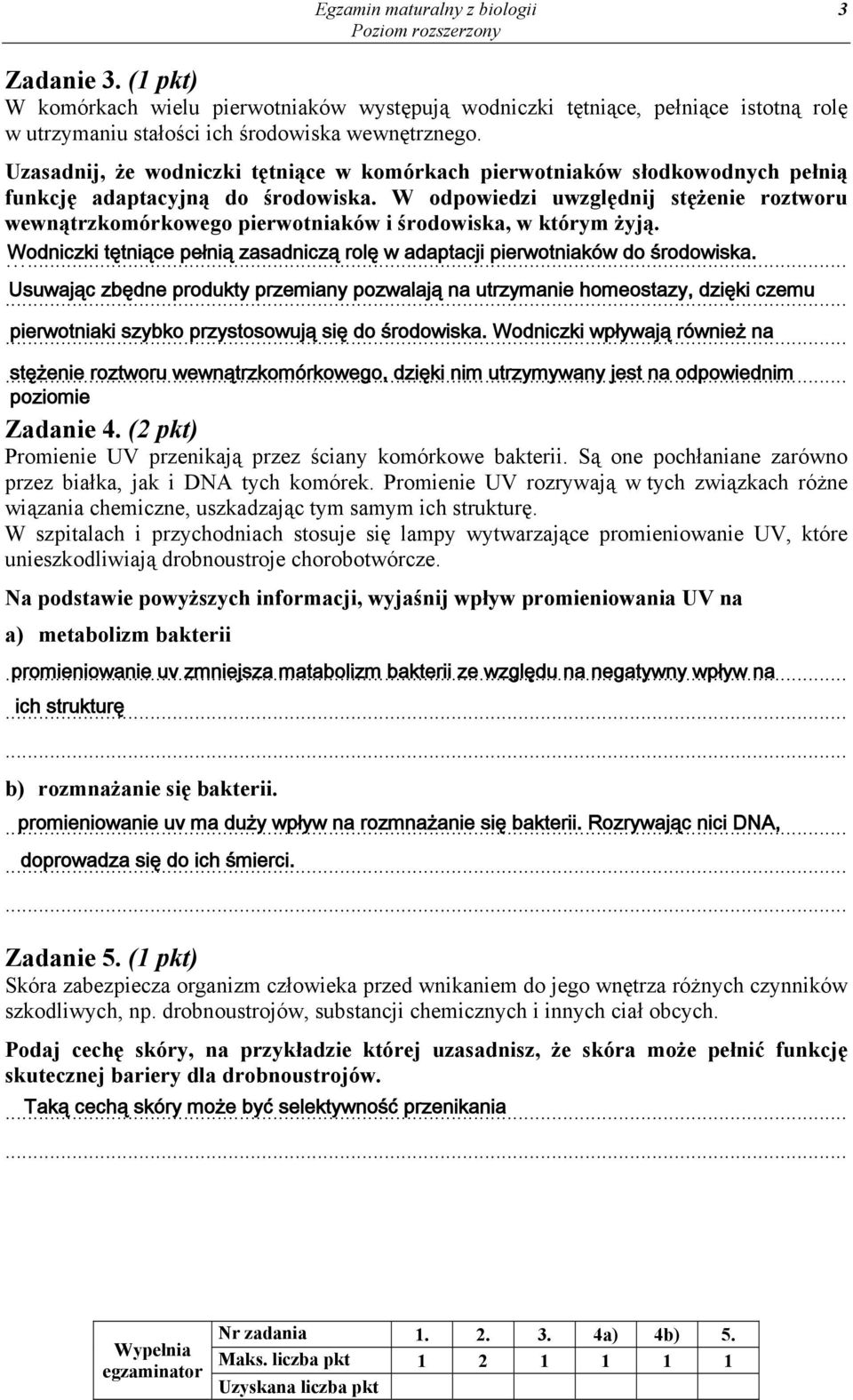 W odpowiedzi uwzględnij stężenie roztworu wewnątrzkomórkowego pierwotniaków i środowiska, w którym żyją.... Wodniczki tętniące pełnią zasadniczą rolę w adaptacji pierwotniaków do środowiska.