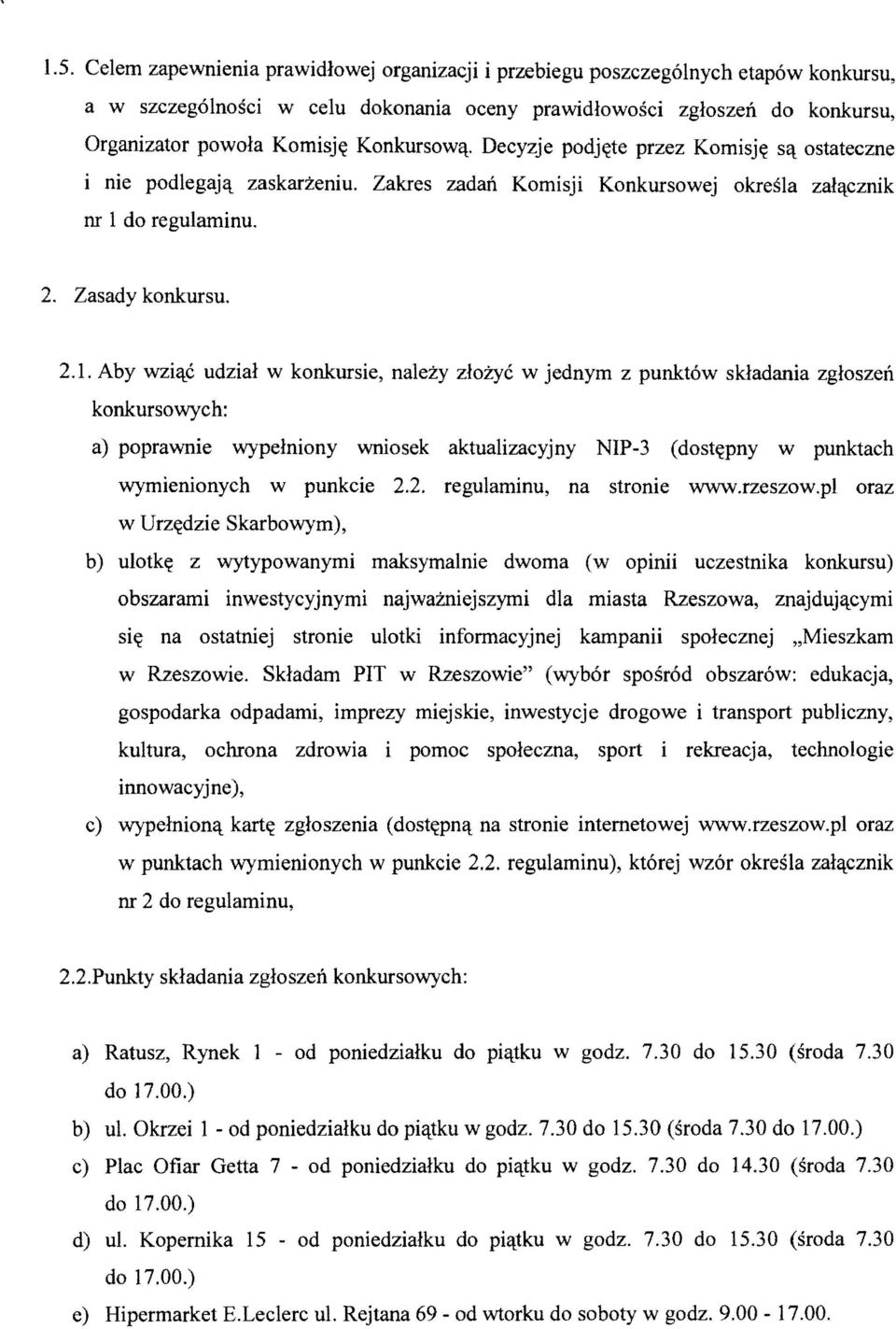 do regulaminu. 2. Zasady konkursu. 2.1.