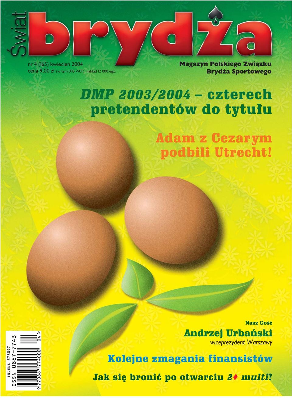 DMP 2003/2004 czterech pretendentów do tytu u Adam z Cezarym