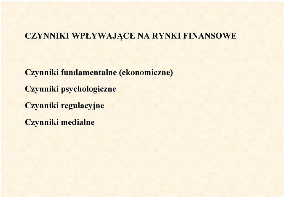 (ekonomiczne) Czynniki