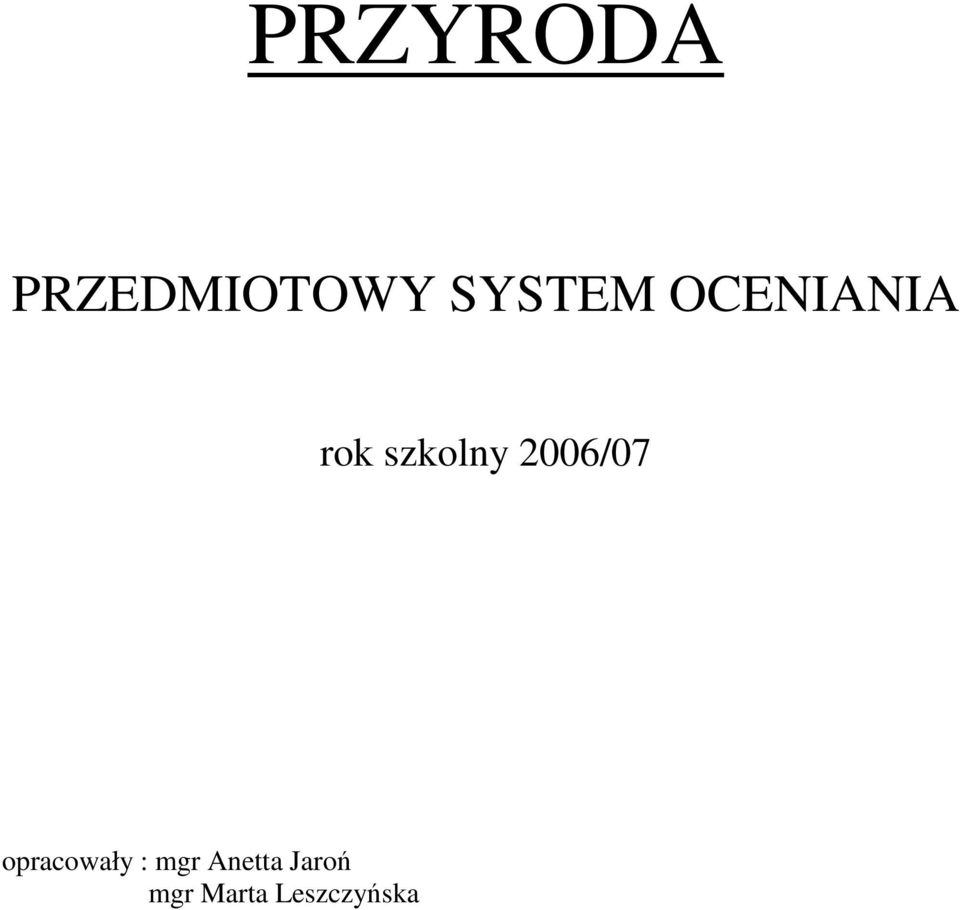 szkolny 2006/07 opracowały