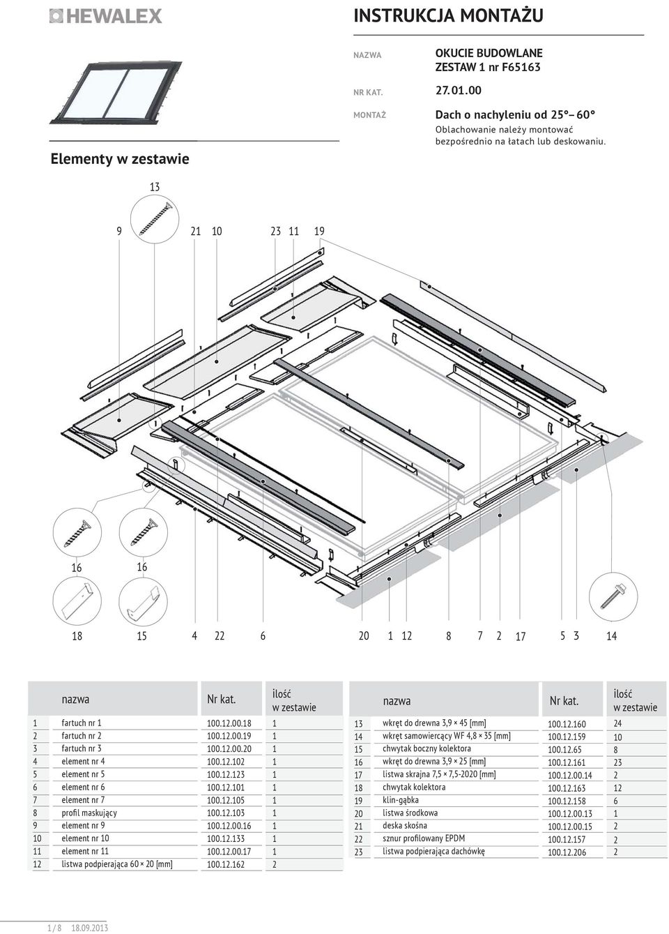 fartuch nr fartuch nr fartuch nr 3 element nr 4 element nr 5 element nr 6 element nr 7 profil maskujący element nr 9 element nr 0 element nr listwa podpierająca 60 0 [mm] 00..00.8 00..00.9 00..00.0 00.