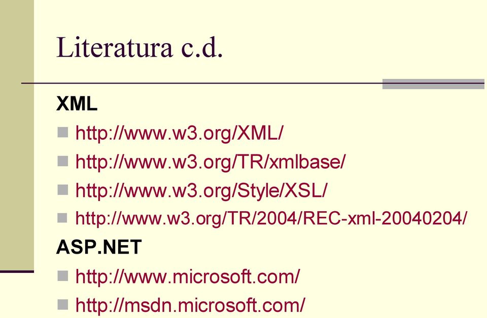 w3.org/style/xsl/ http://www.w3.org/tr/2004/rec-xml-20040204/ ASP.