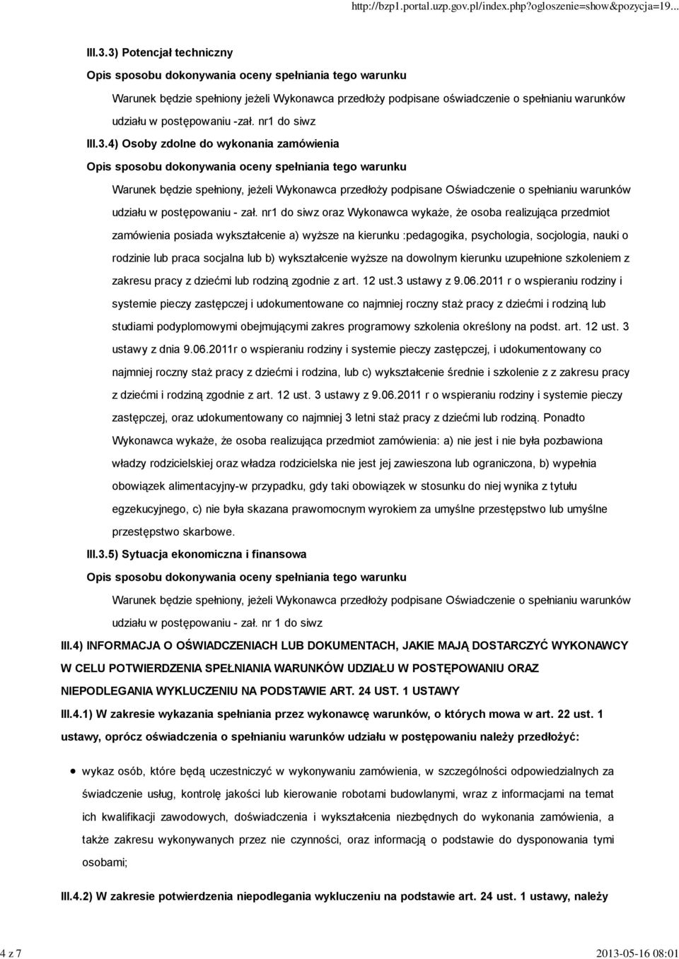 b) wykształcenie wyższe na dowolnym kierunku uzupełnione szkoleniem z zakresu pracy z dziećmi lub rodziną zgodnie z art. 12 ust.3 ustawy z 9.06.