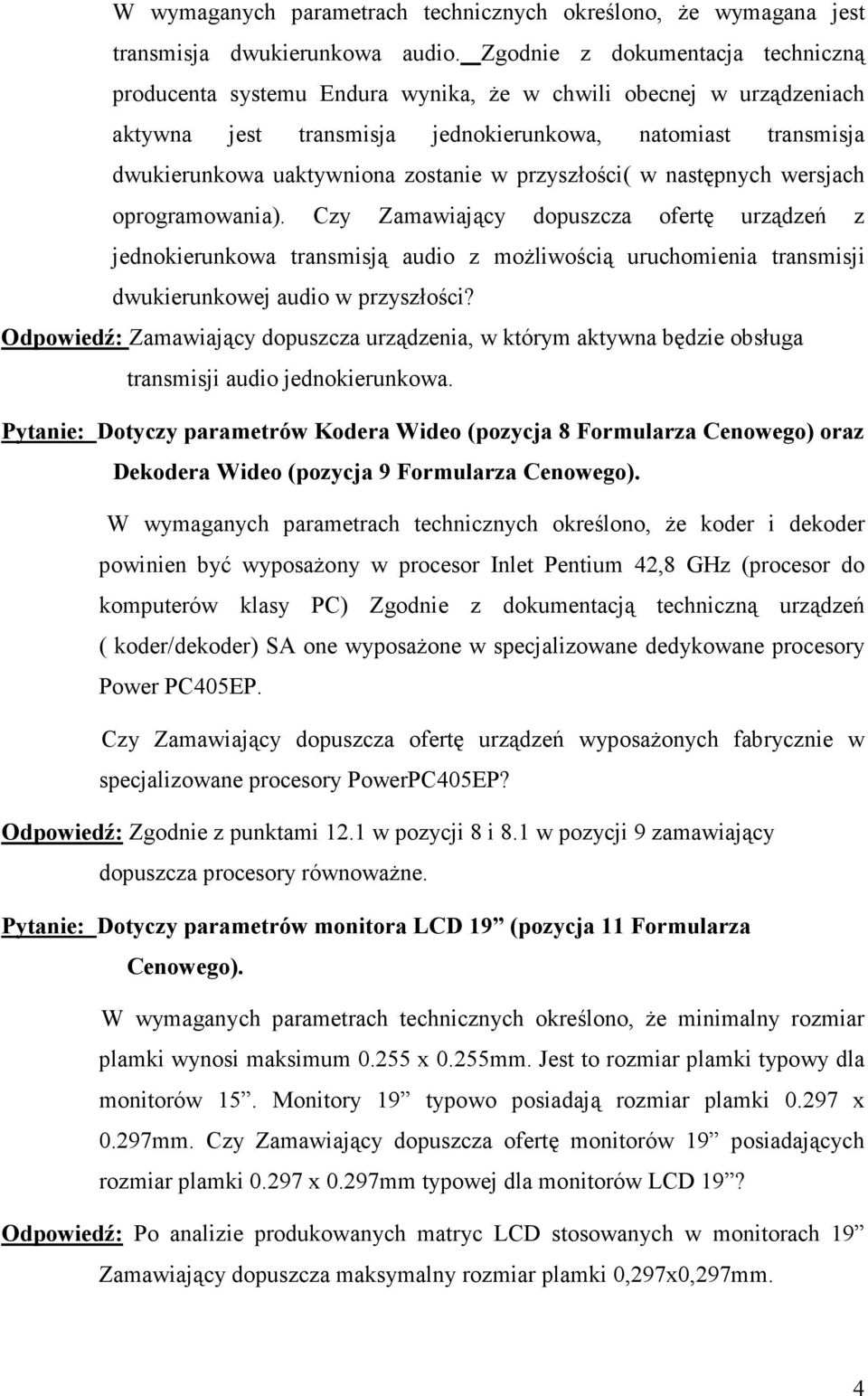 w przyszłości( w następnych wersjach oprogramowania).