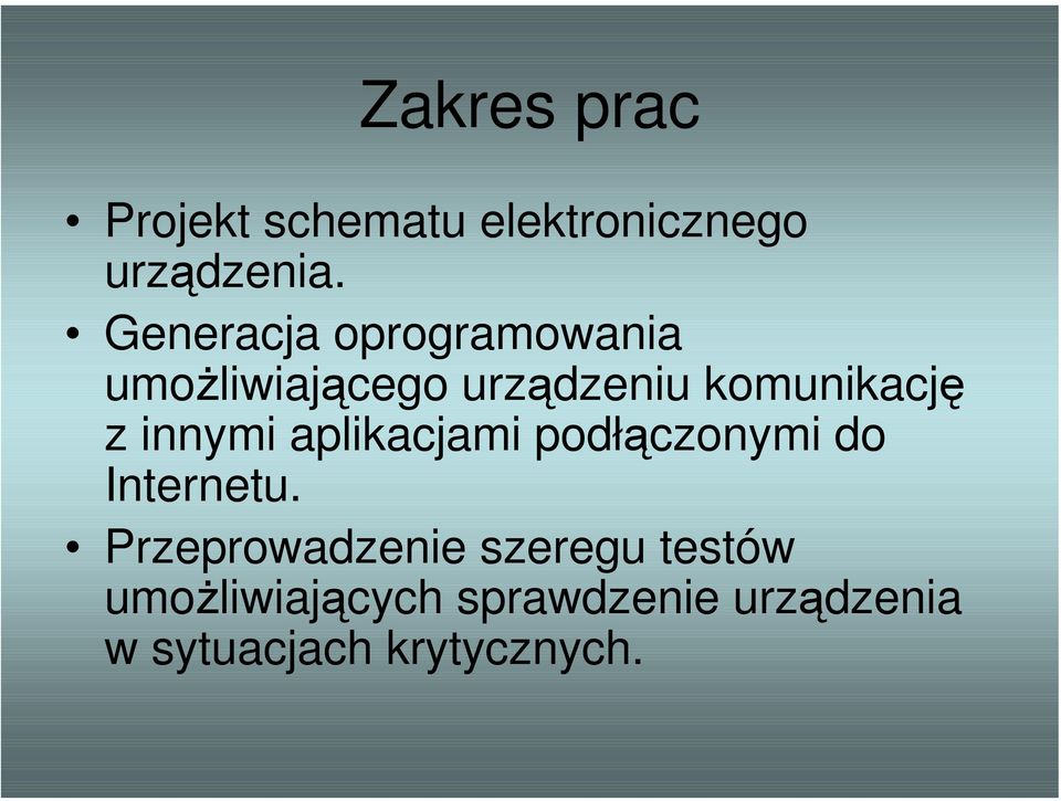 innymi aplikacjami podłączonymi do Internetu.