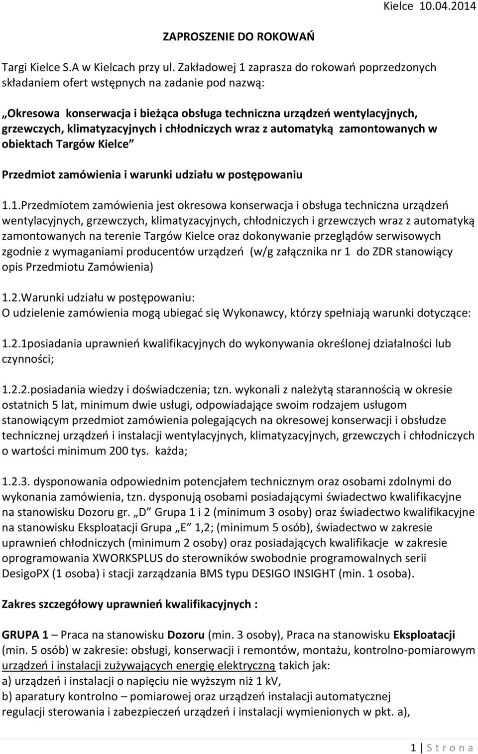 i chłodniczych wraz z automatyką zamontowanych w obiektach Targów Kielce Przedmiot zamówienia i warunki udziału w postępowaniu 1.