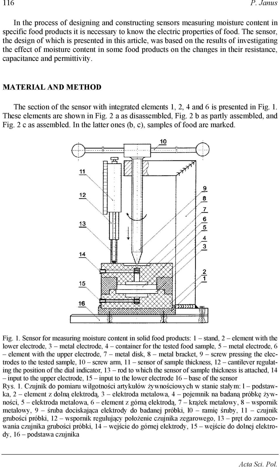 capacitance and permittivity. MATERIAL AND METHOD The section of the sensor with integrated elements 1, 2, 4 and 6 is presented in Fig. 1. These elements are shown in Fig. 2 a as disassembled, Fig.