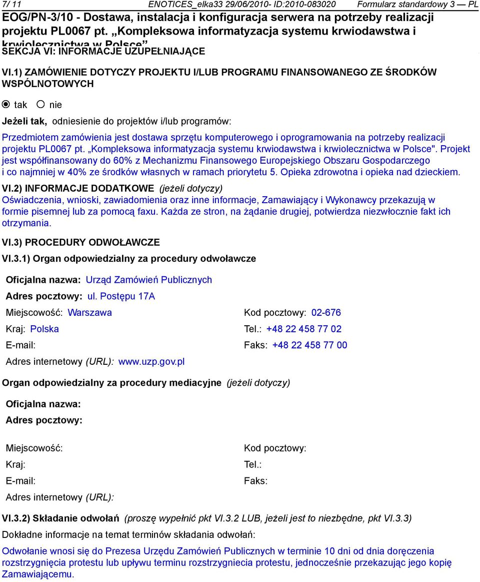 oprogramowania na potrzeby realizacji krwiolecznictwa w Polsce".