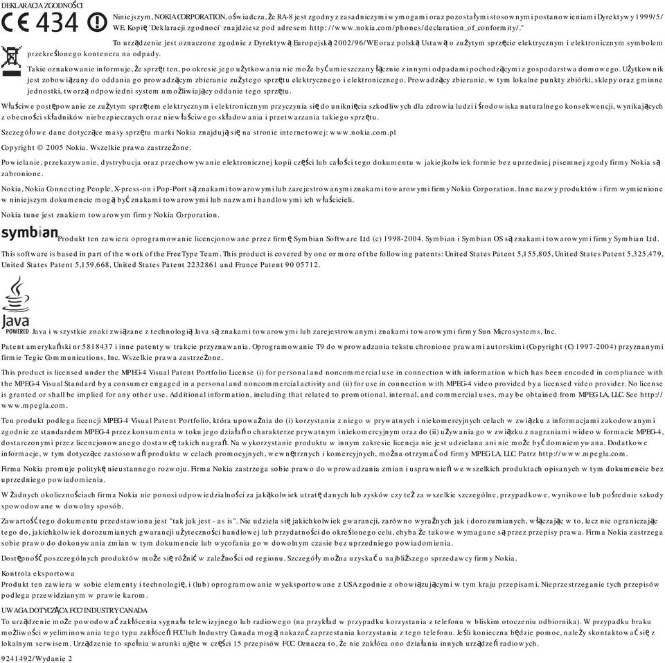 " To urządzenie jest oznaczone zgodnie z Dyrektywą Europejską 2002/96/WE oraz polską Ustawą o zużytym sprzęcie elektrycznym i elektronicznym symbolem przekreślonego kontenera na odpady.