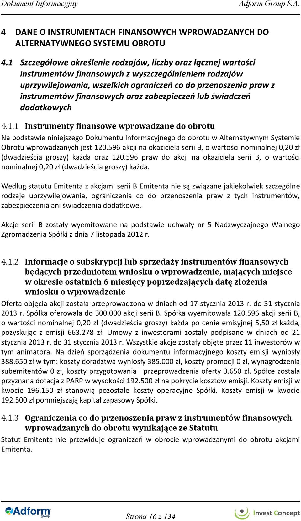 finansowych oraz zabezpieczeń lub świadczeń dodatkowych 4.1.