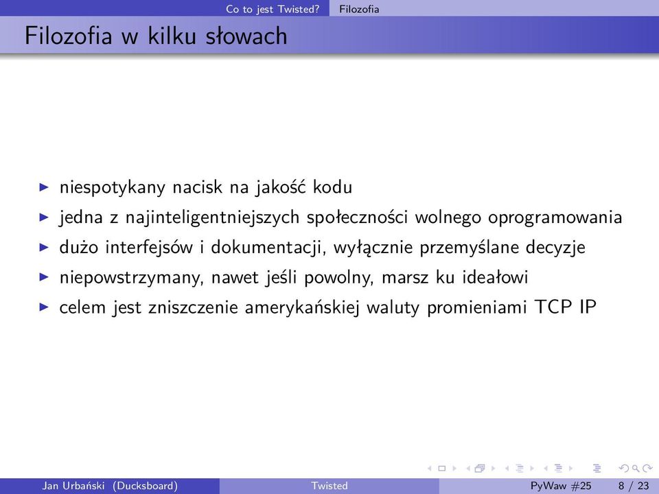 najinteligentniejszych społeczności wolnego oprogramowania dużo interfejsów i dokumentacji,