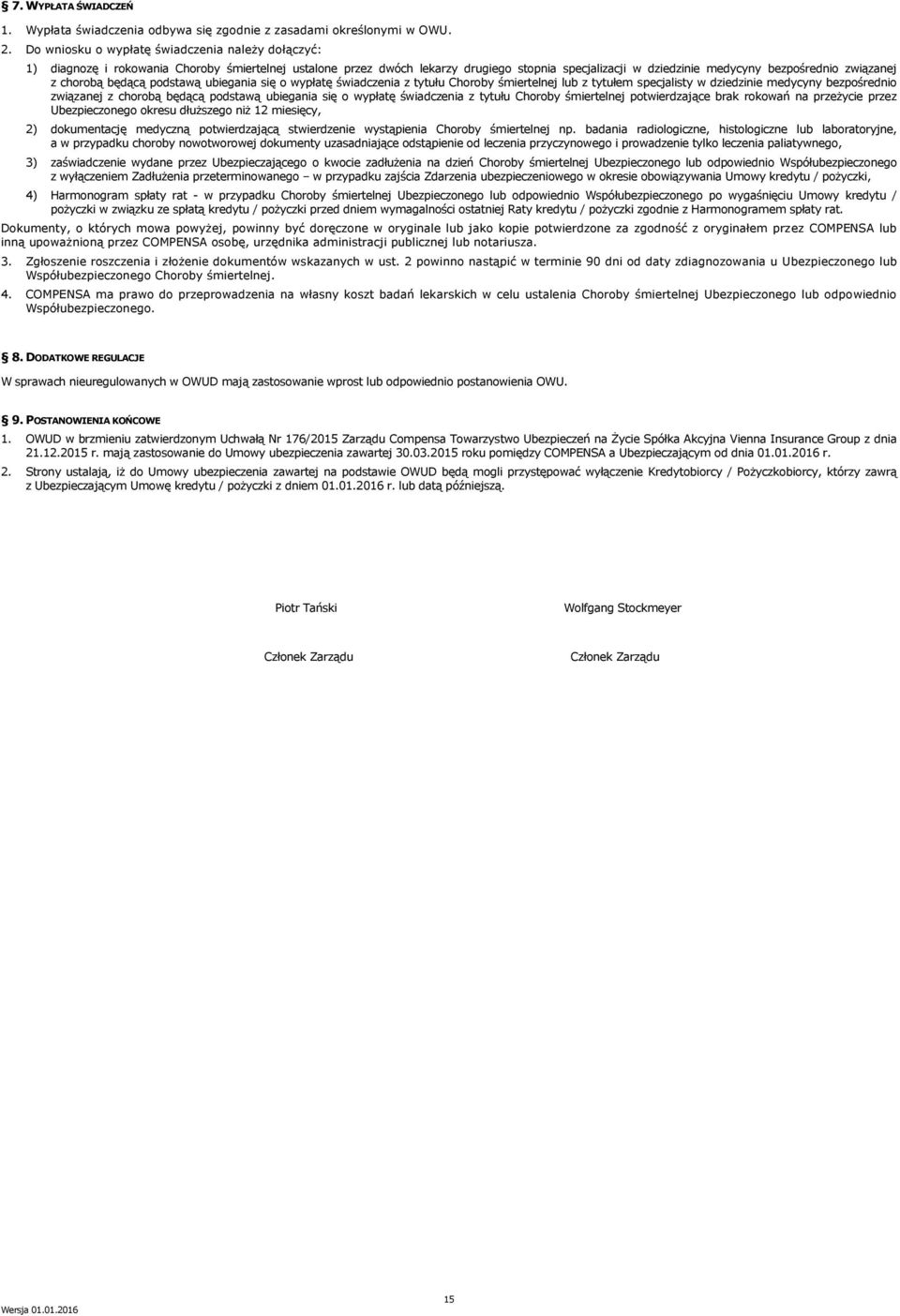 z chorobą będącą podstawą ubiegania się o wypłatę świadczenia z tytułu Choroby śmiertelnej lub z tytułem specjalisty w dziedzinie medycyny bezpośrednio związanej z chorobą będącą podstawą ubiegania