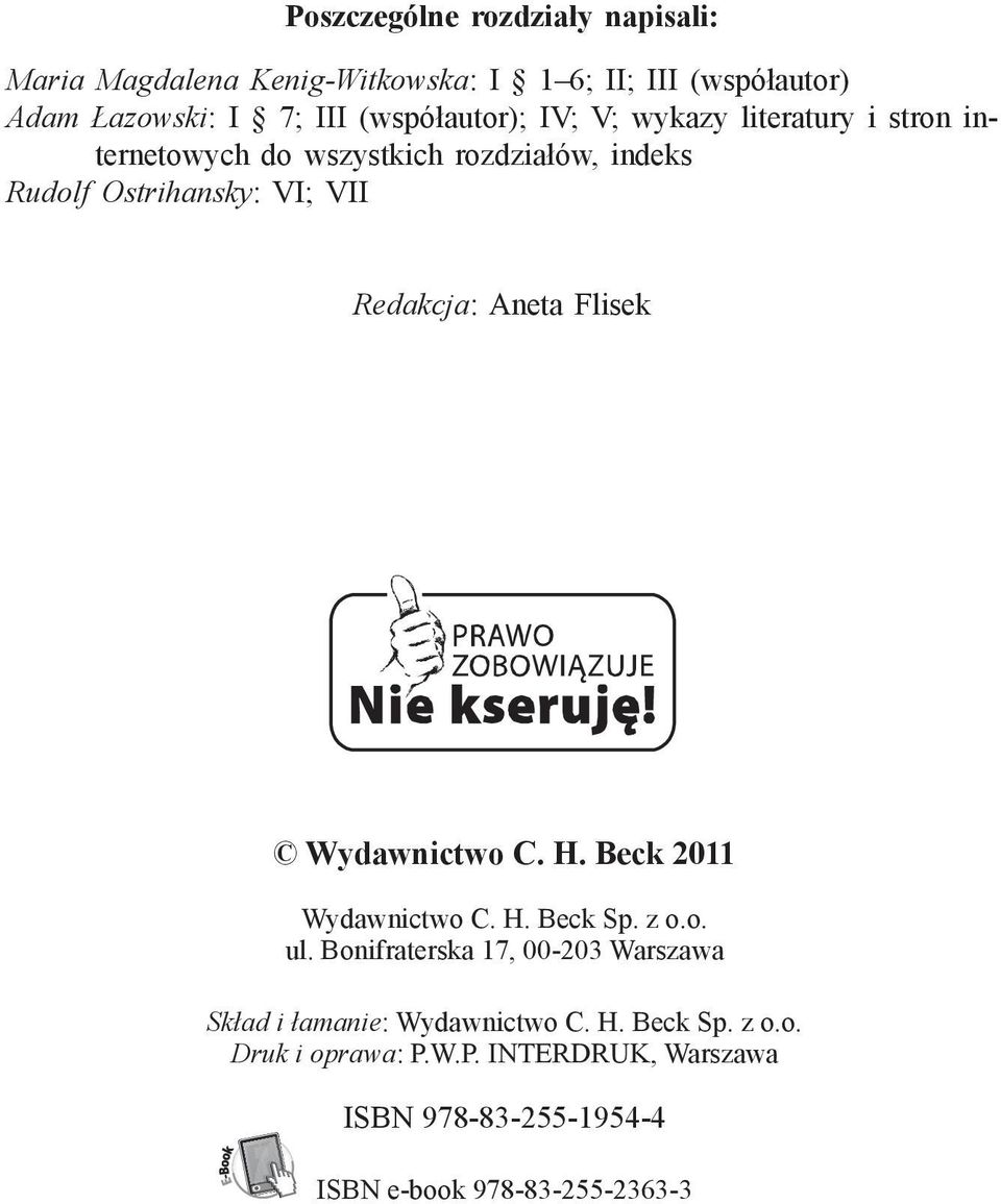 Redakcja: Aneta Flisek Wydawnictwo C. H. Beck 2011 Wydawnictwo C. H. Beck Sp. z o.o. ul.